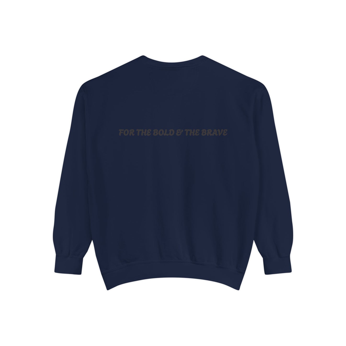 Unisex Garment-Dyed Sweatshirt - Form Meets Function | For the Bold & the Brave