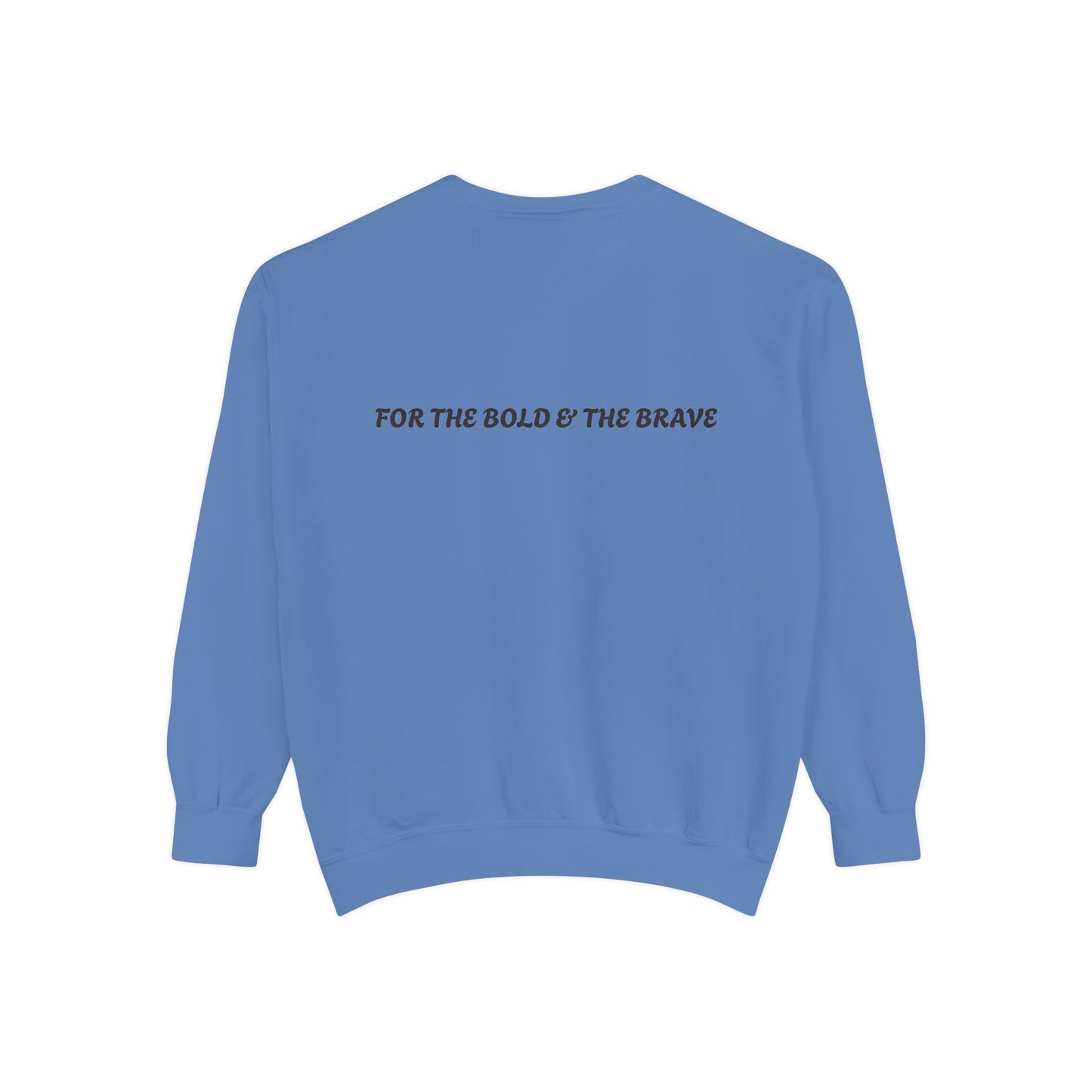 Unisex Garment-Dyed Sweatshirt - Form Meets Function | For the Bold & the Brave