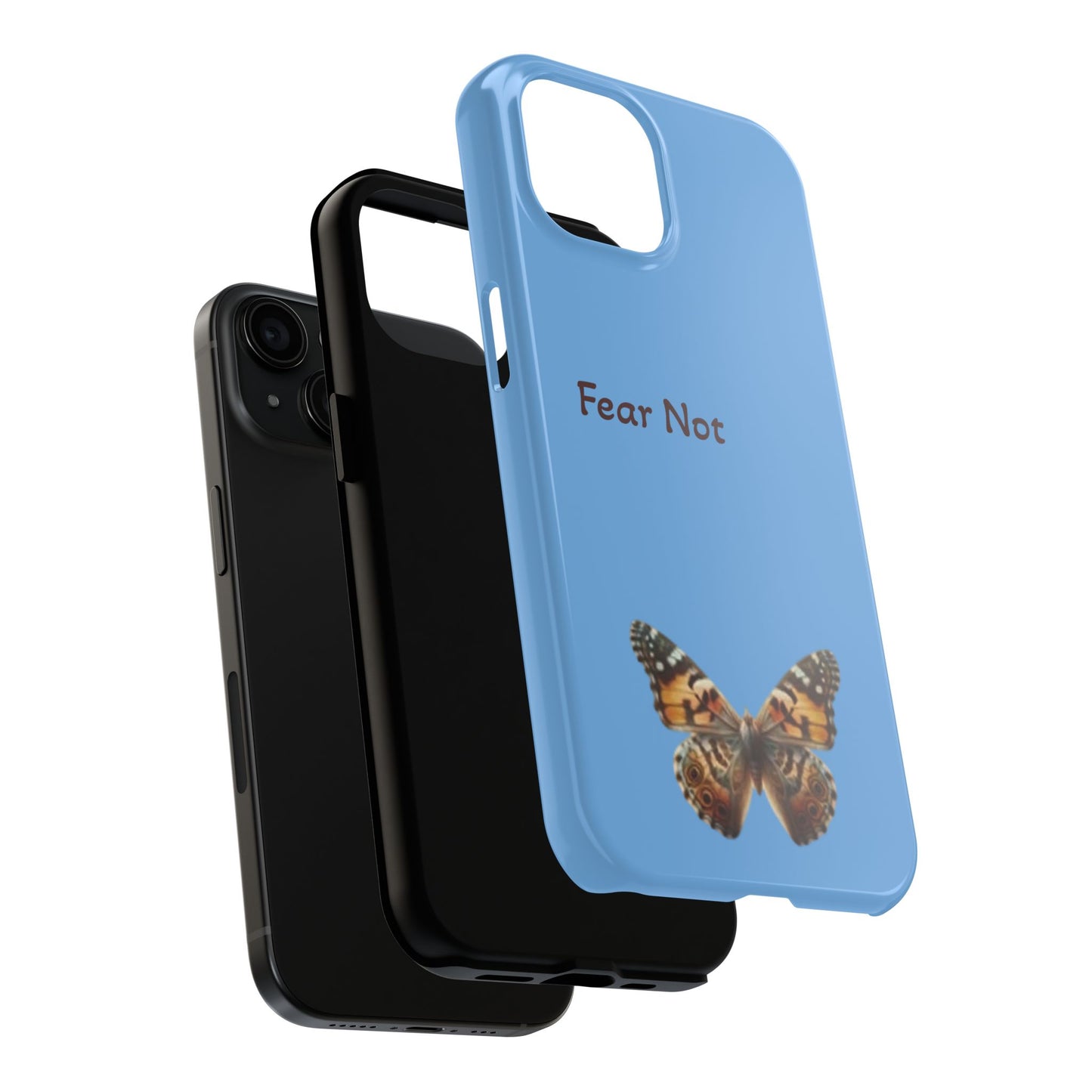 Fear Not Butterfly Tough Phone Case - Durable Protection with Inspirational Design